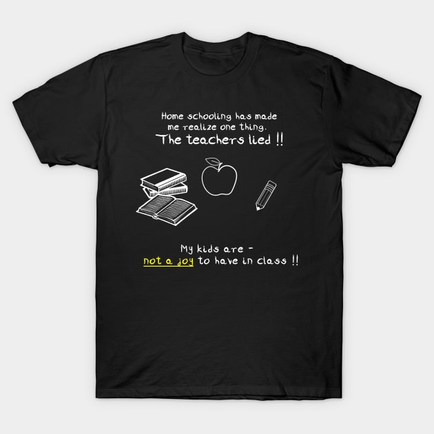 Home Schooling dark T-Shirt by Sunrise Sales & Design